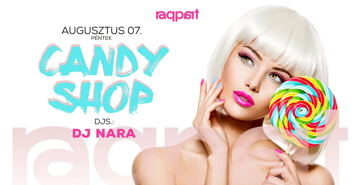 CANDY SHOP 08.07. szabadtéri koncert Budapesten