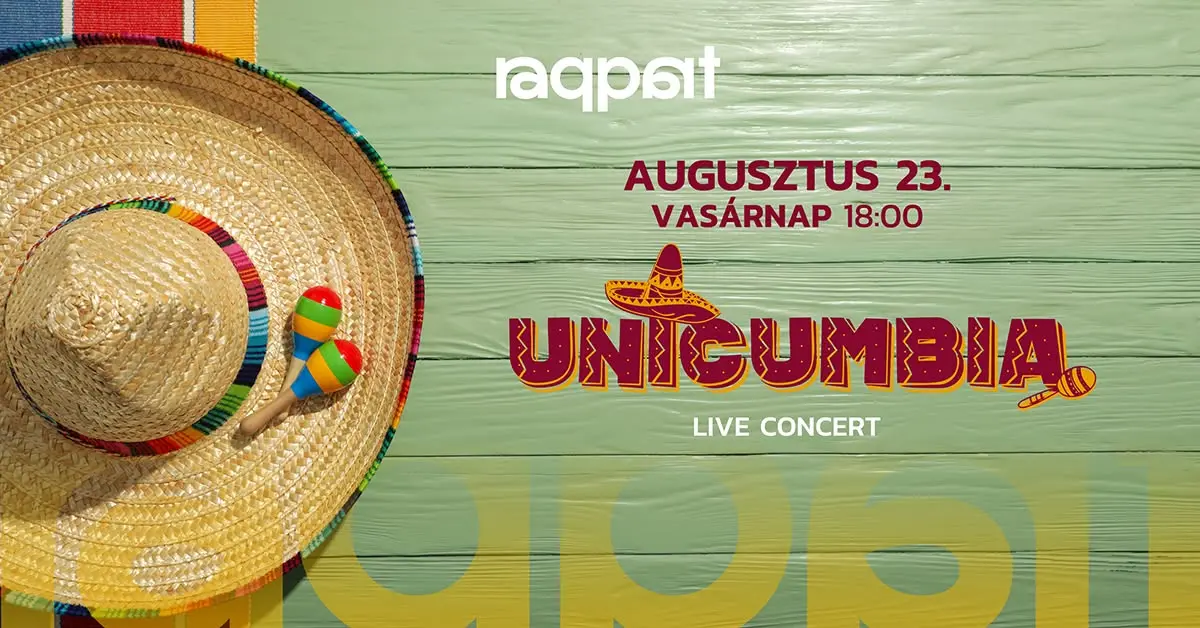 Unicumbia koncert 08.23. koncert Budapesten (Raqpart)