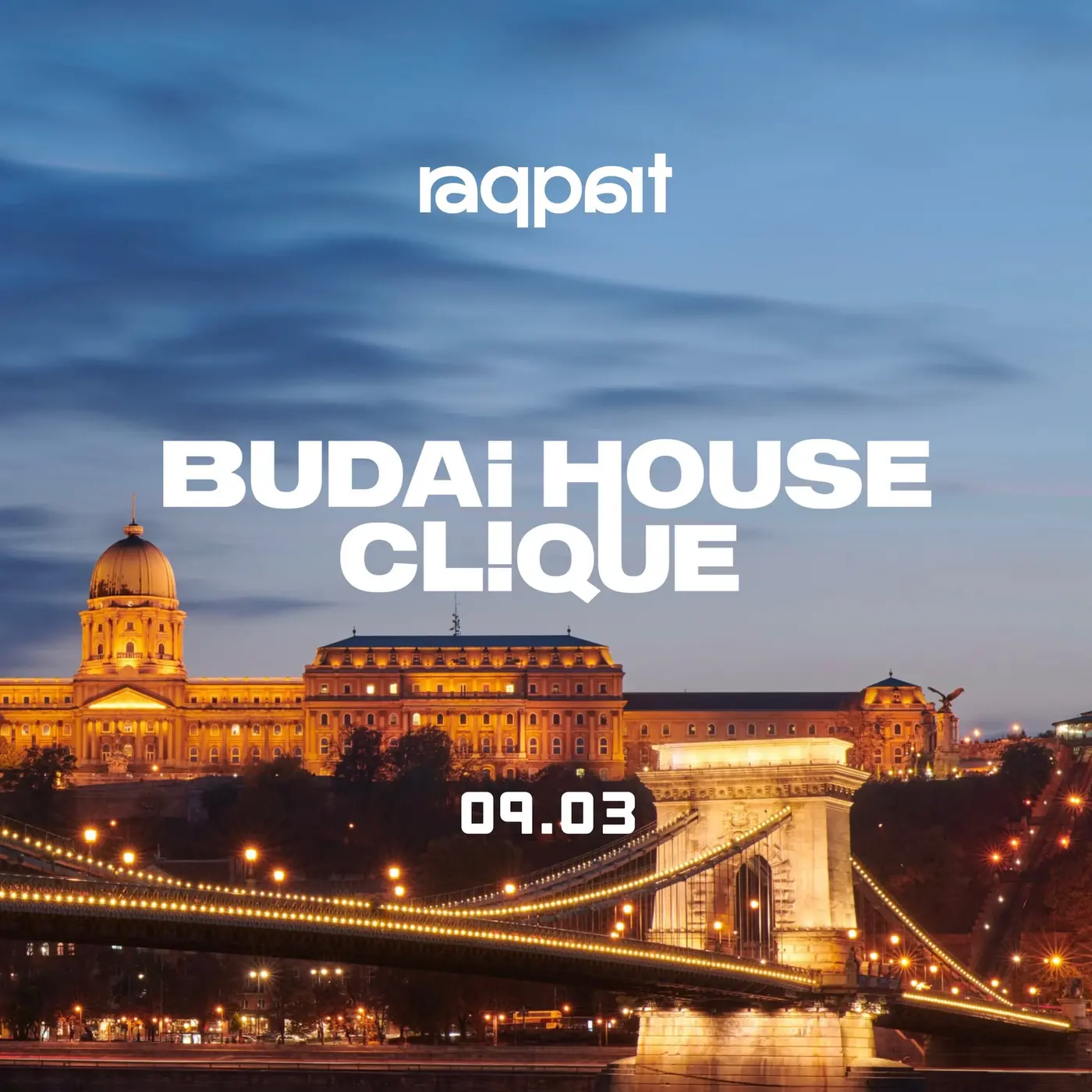 Budai House Clique • 09/03 koncert Budapesten (Raqpart)