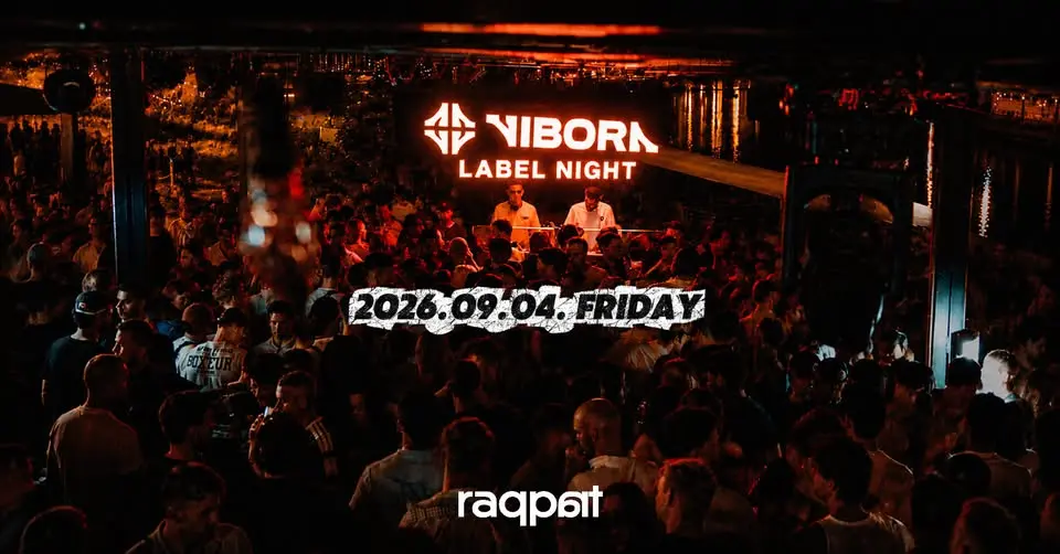 VIBORA LABEL NIGHT 09.04. koncert Budapesten (Raqpart)