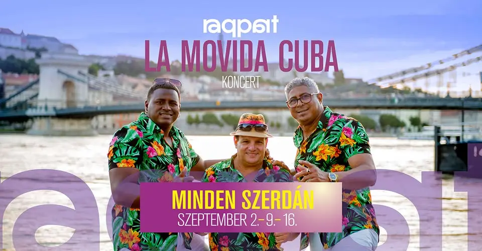 La Movida Cuba koncert 09.09. koncert Budapesten (Raqpart)