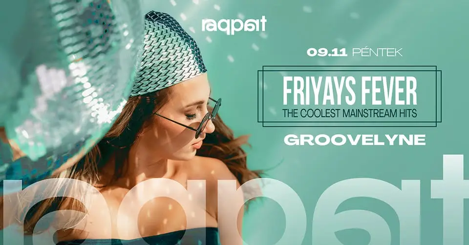 FRIYAYS FEVER 09.11. koncert Budapesten (Raqpart)