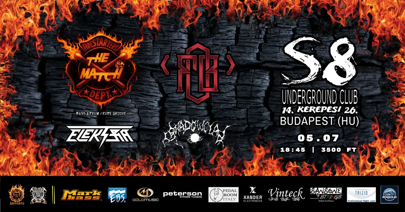 The Match [I] | F.O.B. [CZ] | Shadowclad | Elektra koncert Budapesten (S8 Underground Club)