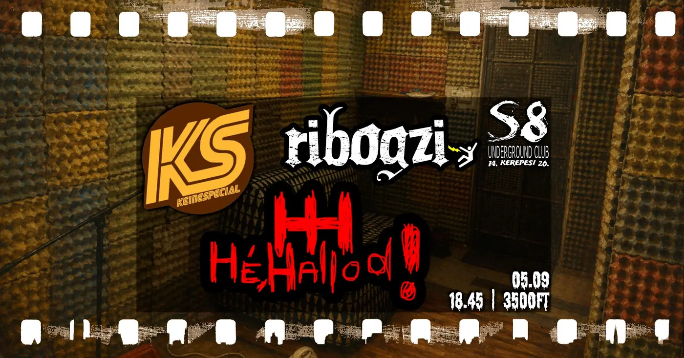 Hé, Hallod! | Keinespecial | Ribogzi koncert Budapesten (S8 Underground Club)