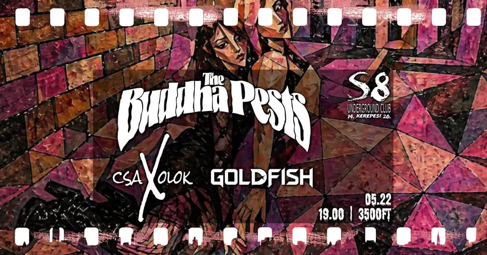 The Buddha Pests | CsaXolok | Goldfish koncert Budapesten (S8 Underground Club)