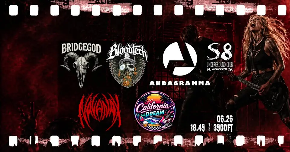 AndaGramma | Bloodtech | BridgeGod | California Dream | Navanax koncert Budapesten – S8 Underground Club