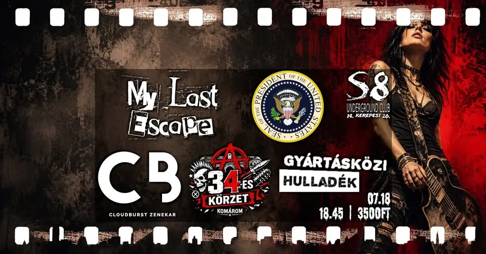 34-es Körzet | CloudBurst | Gyártásközi Hulladék | My Last Escape | President koncert Budapesten (S8 Underground Club)