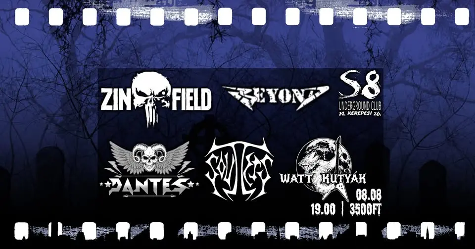 Beyond | Dantes | Watt Kutyák | Soulless | Zinfield koncert Budapesten – S8 Underground Club