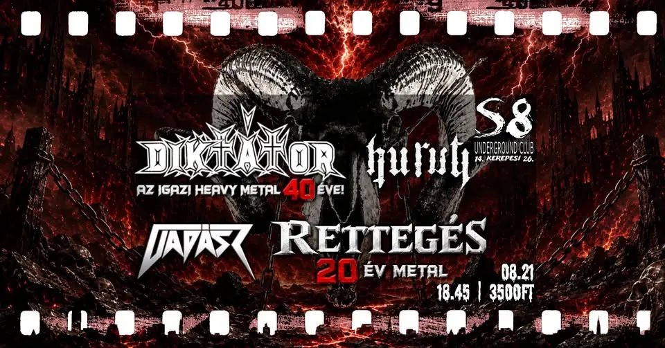 Diktátor 40 | Rettegés 20 | Vadász | Hurut | +1 koncert Budapesten (S8 Underground Club)