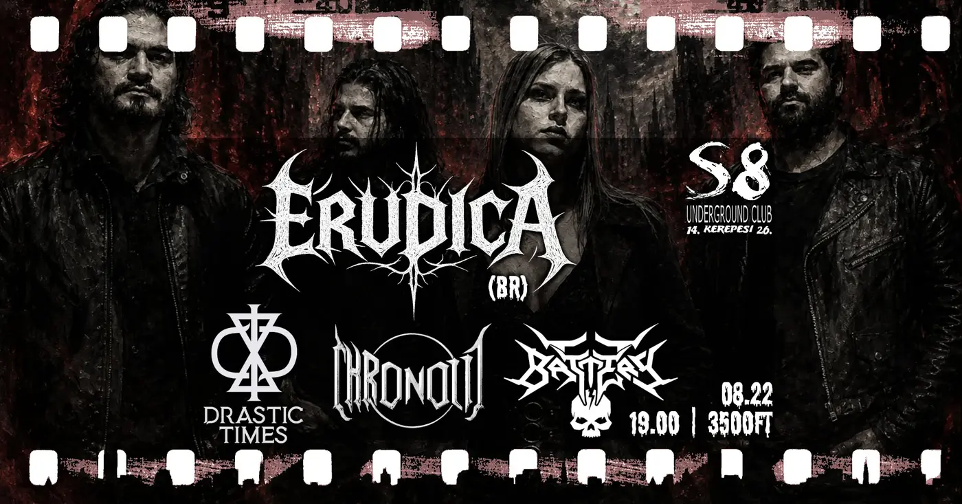 Erudica [BR] | Battery | Chronolit | Drastic Times koncert Budapesten (S8 Underground Club)