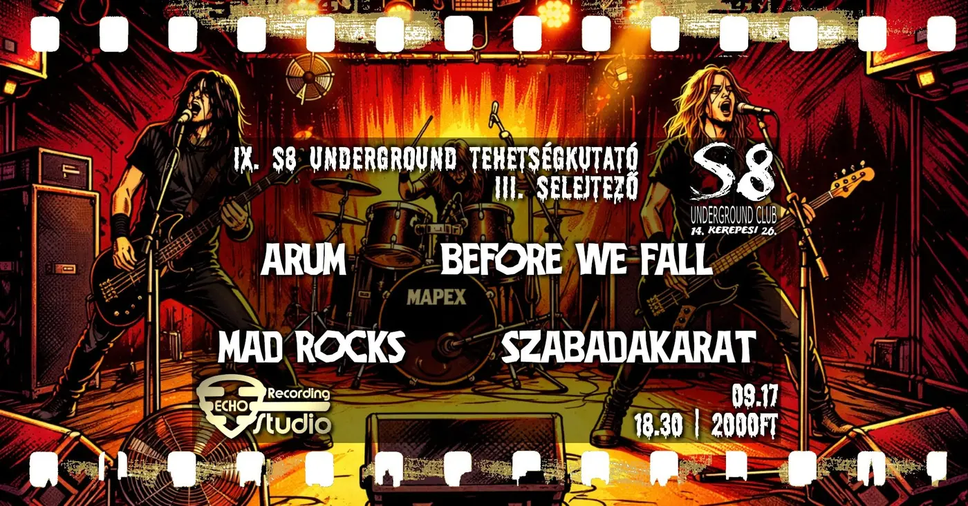 IX. S8 Underground Tehetségkutató - III. Selejtező koncert Budapesten (S8 Underground Club)