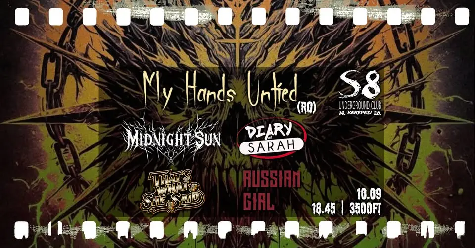 My Hands Untied [RO] | Diary of Sarah | Russian Girl | Midnight Sun | That's What She Said - S8 koncert Budapesten (S8 Underground Club)