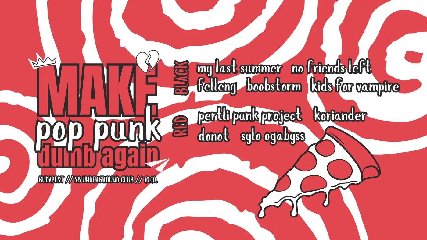 Make Pop Punk Dumb Again vol4 koncert Budapesten (S8 Underground Club)