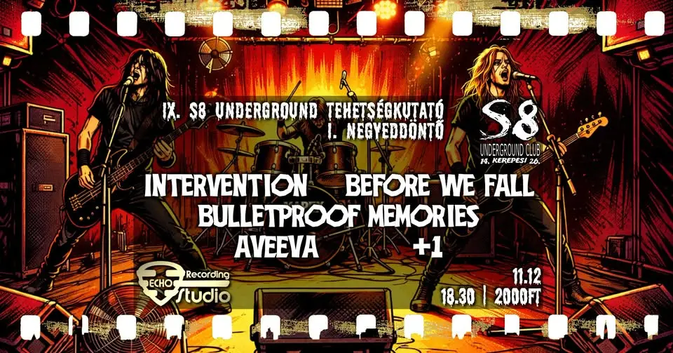 IX. S8 Underground Tehetségkutató - I. Negyeddöntő koncert Budapesten (S8 Underground Club)