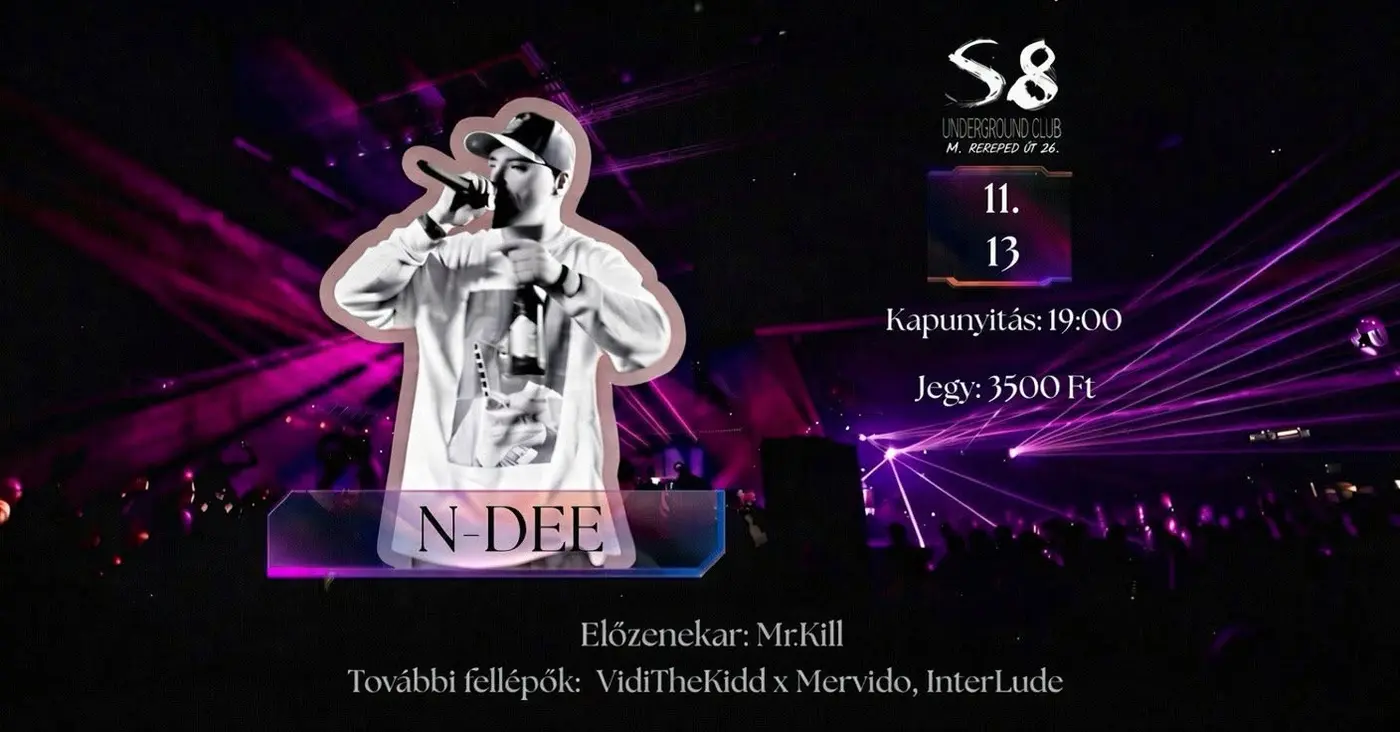 N-Dee | Mr.Kill | InterLude | VidiTheKidd x Mervido koncert Budapesten (S8 Underground Club)