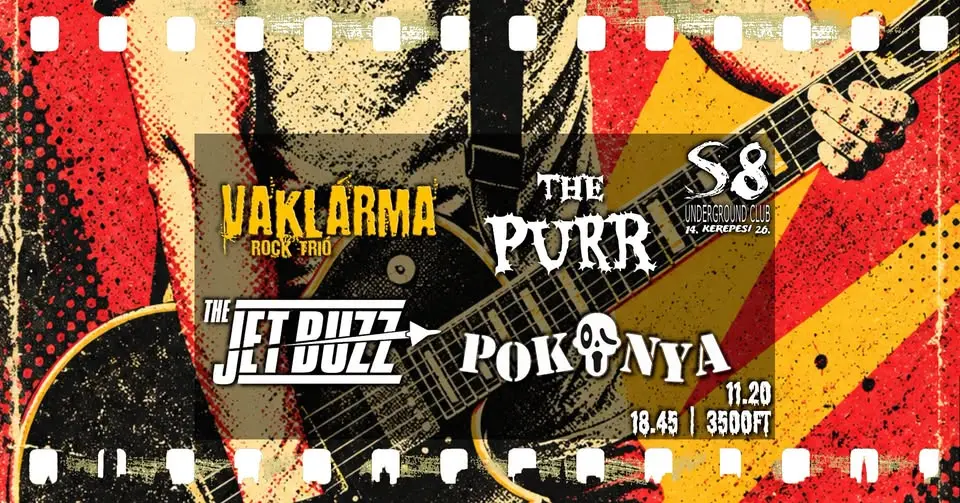 Vaklárma | Pokonya | The Purr | The Jet Buzz | +1 koncert Budapesten (S8 Underground Club)