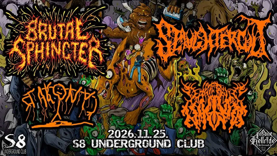 Brutal Sphincter [B] | Slaughtercult [AUS] | Takony | Bakteriális Vaginózis koncert Budapesten (S8 Underground Club)