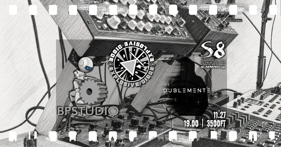 BPStudio | Dublemente | E-Diode koncert Budapesten (S8 Underground Club)