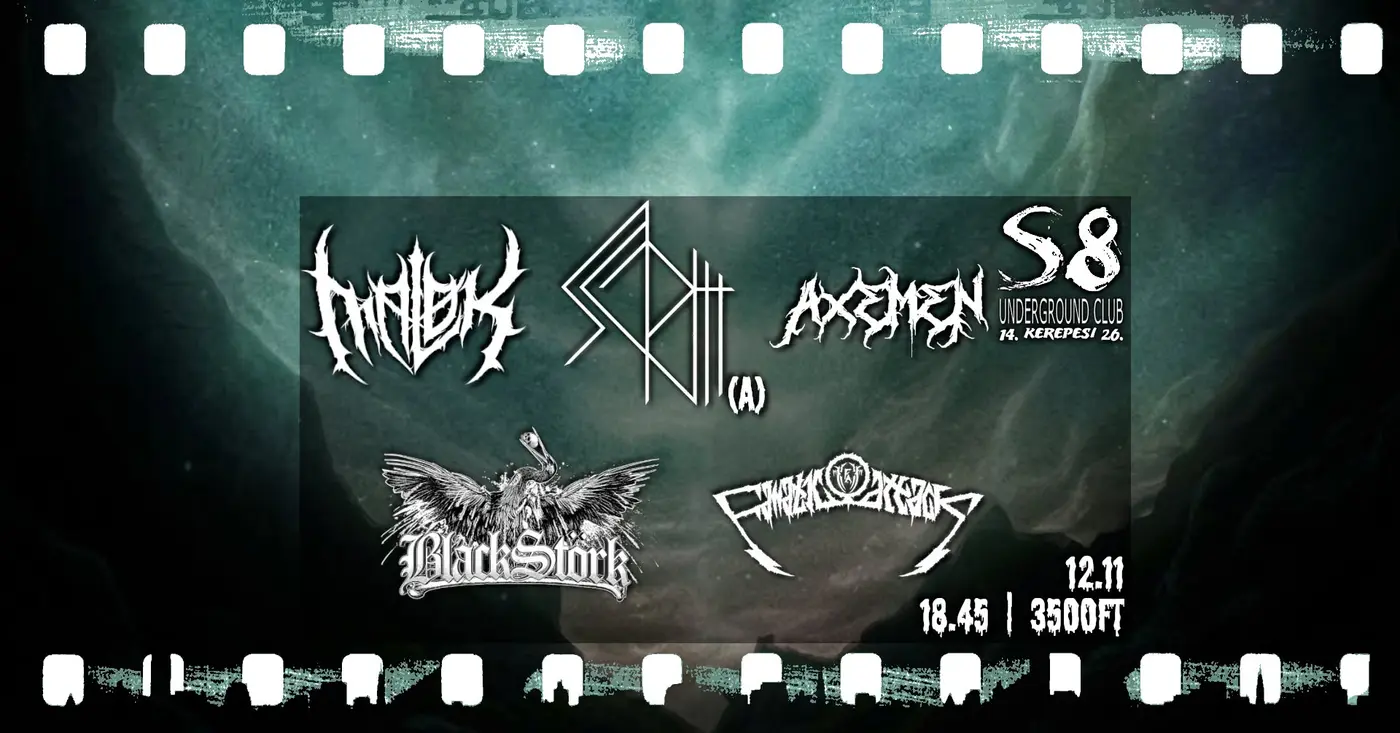 Scarnith [A] | Axemen | Black Störk | Fanatic Attack | Maløk koncert Budapesten (S8 Underground Club)
