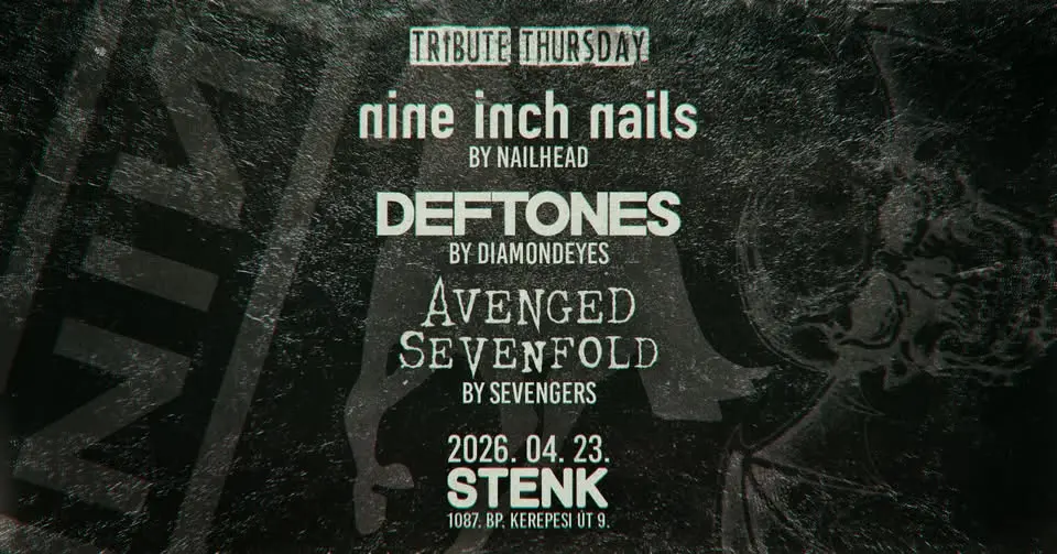 Avenged Sevenfold, Deftones, Nine Inch Nails tribute 💥 Tribute Thursday 💥 STENK koncert Budapesten (Stenk)