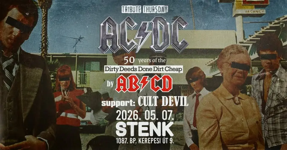 AC/DC by AB/CD - Dirty Deeds 50 💥The Cult by Cult Devil 💥 STENK 💥 Tribute Thrusday koncert Budapesten – Stenk
