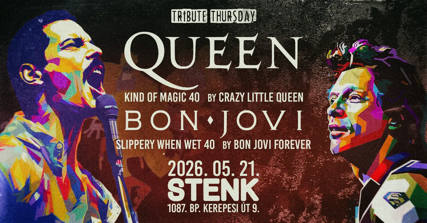 Queen - Kind of Magic 40, Bon Jovi - Slippery When Wet 40 💥 STENK 💥 Tribute Thursday koncert Budapesten (Stenk)