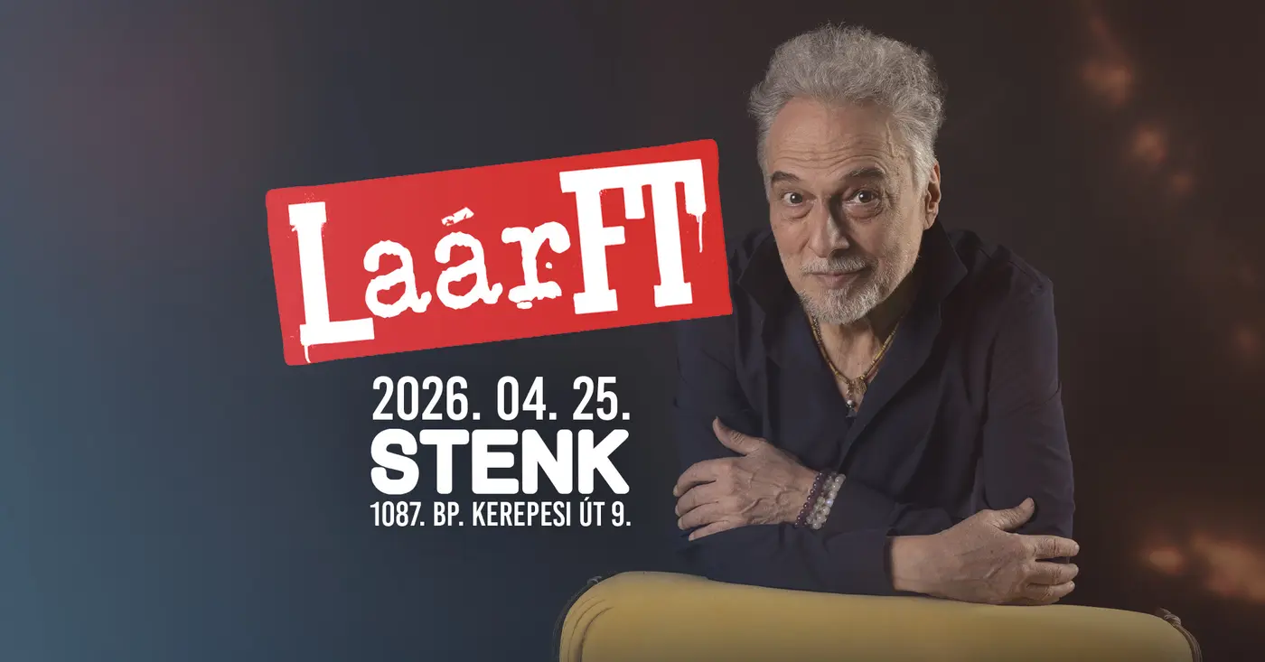 LaárFT - Laár András és vendégei koncert Budapesten (Stenk)