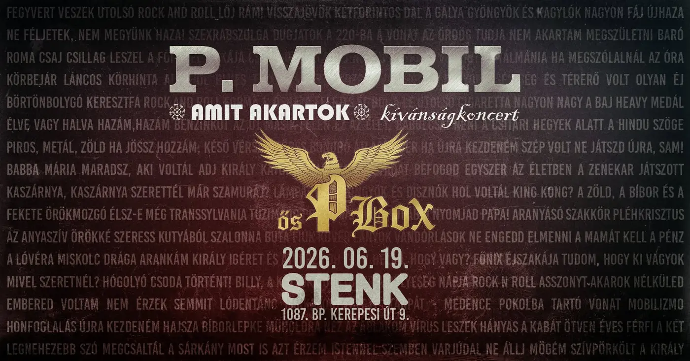 P. Mobil, Ős P. Box - "Amit akartok" kívánságkoncert
