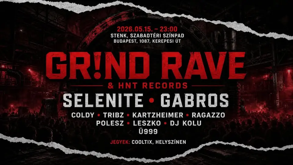 STENK - GR!ND RAVE - GABROS X SELENITE X HNT RECORDS koncert Budapesten (Stenk)