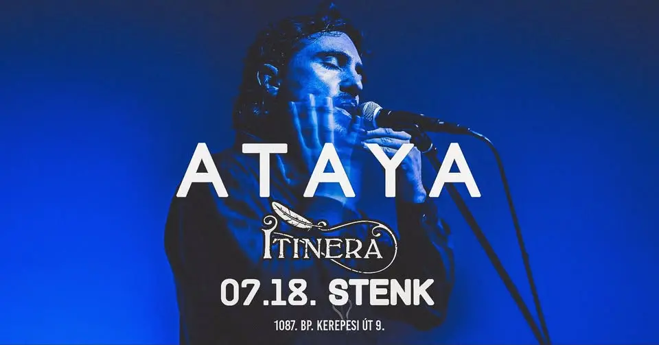 ATAYA - Itinera // STENK, Budapest koncert Budapesten (Stenk)