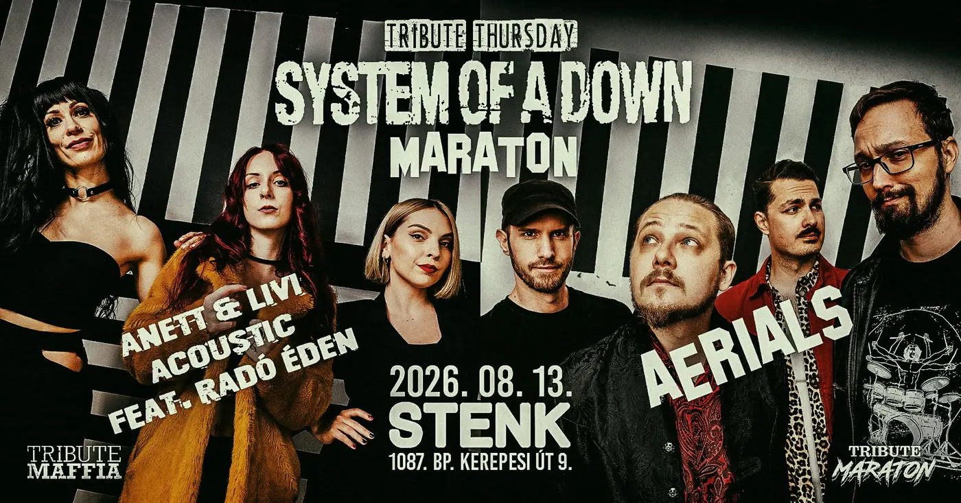 💥 System of a Down Maraton 💥 STENK 💥 Tribute Thursday szabadtéri koncert Budapesten