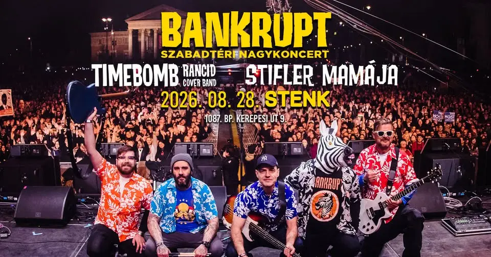 Bankrupt szabadtéri nagykoncert | Timebomb | Stifler mamája // STENK koncert Budapesten (Stenk)