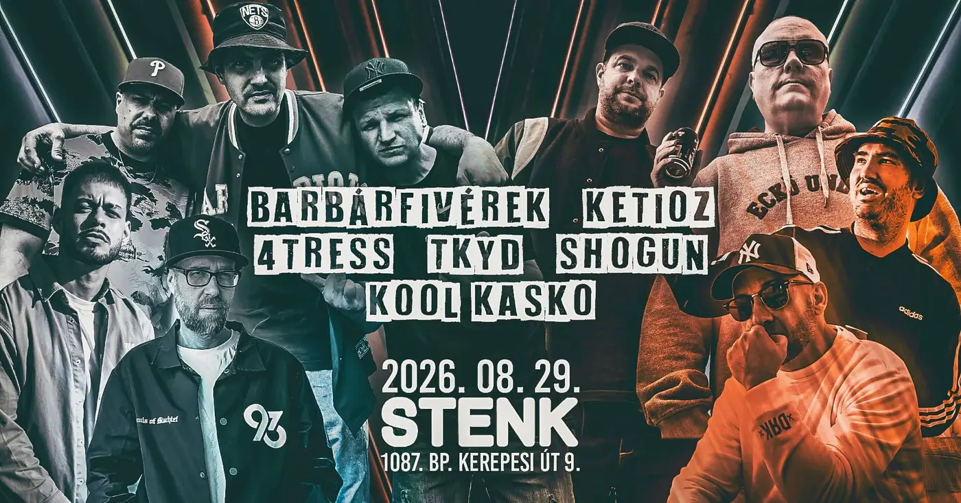 Barbárfivérek, Ketioz, 4tress, Tkyd, Shogun, Kool Kasko koncert Budapesten (Stenk)