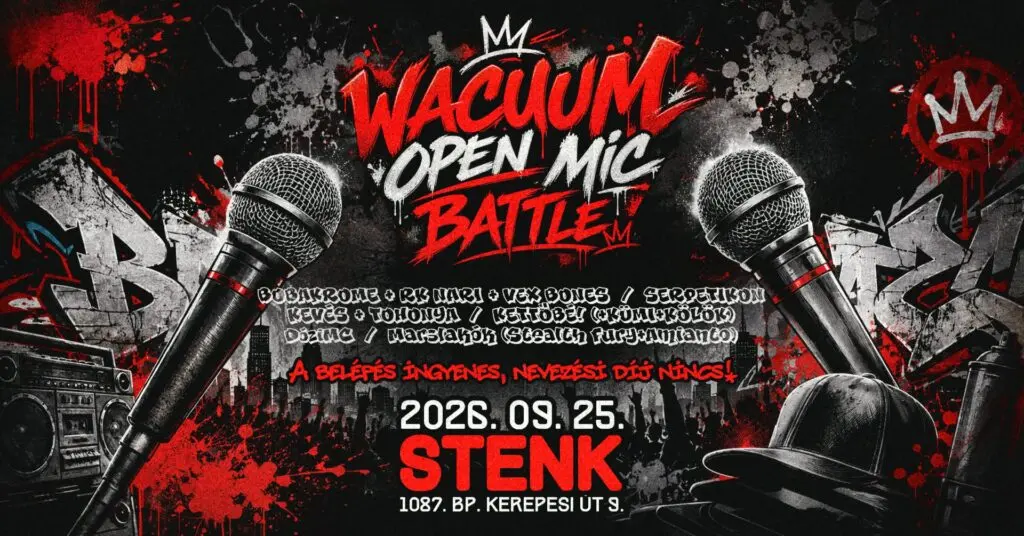WACUUM OPEN MIC BATTLE koncert Budapesten – Stenk