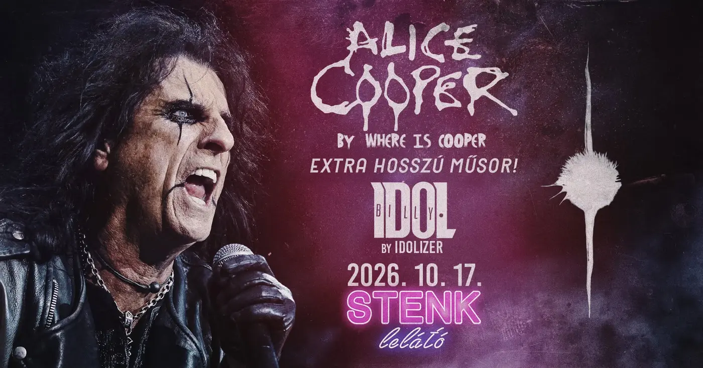 Alice Cooper + Billy Idol tribute 💥 Where Is Cooper, Idolizer 💥 STENK Lelátó koncert Budapesten (Stenk)