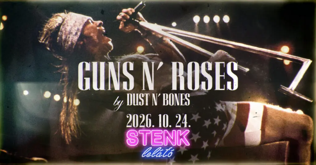 Guns N’ Roses by Dust N’ Bones – STENK Lelátó koncert Budapesten (Stenk)