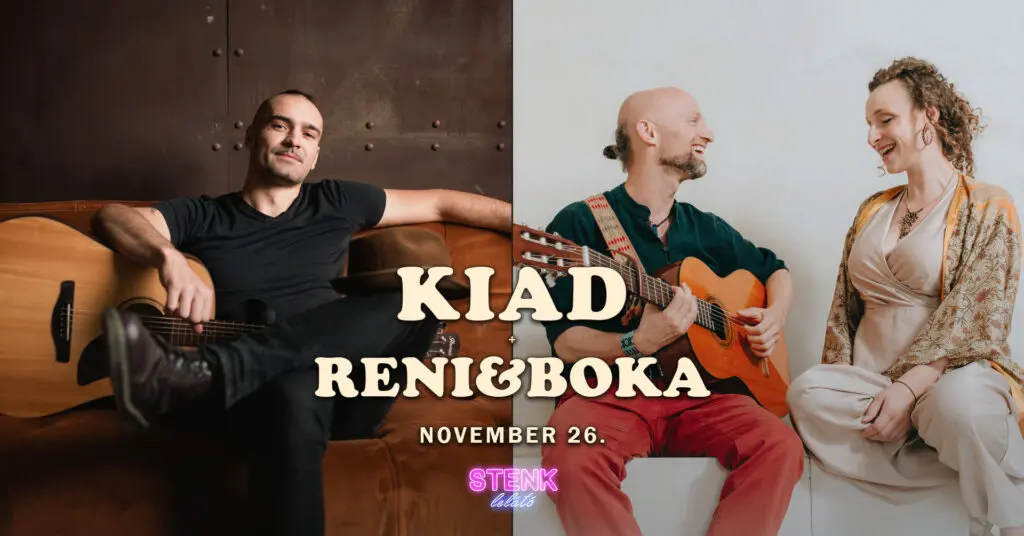 Kiad + Reni&Boka – STENK Lelátó koncert Budapesten (Stenk)