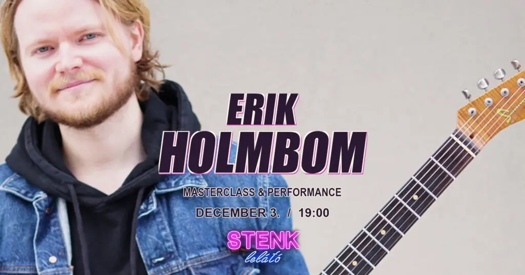 Erik Holmbom – Masterclass & Performance koncert Budapesten (Stenk)