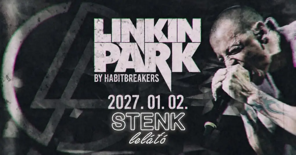 Linkin Park by Habitbreakers 💥 Extra hosszú műsor koncert Budapesten (Stenk)