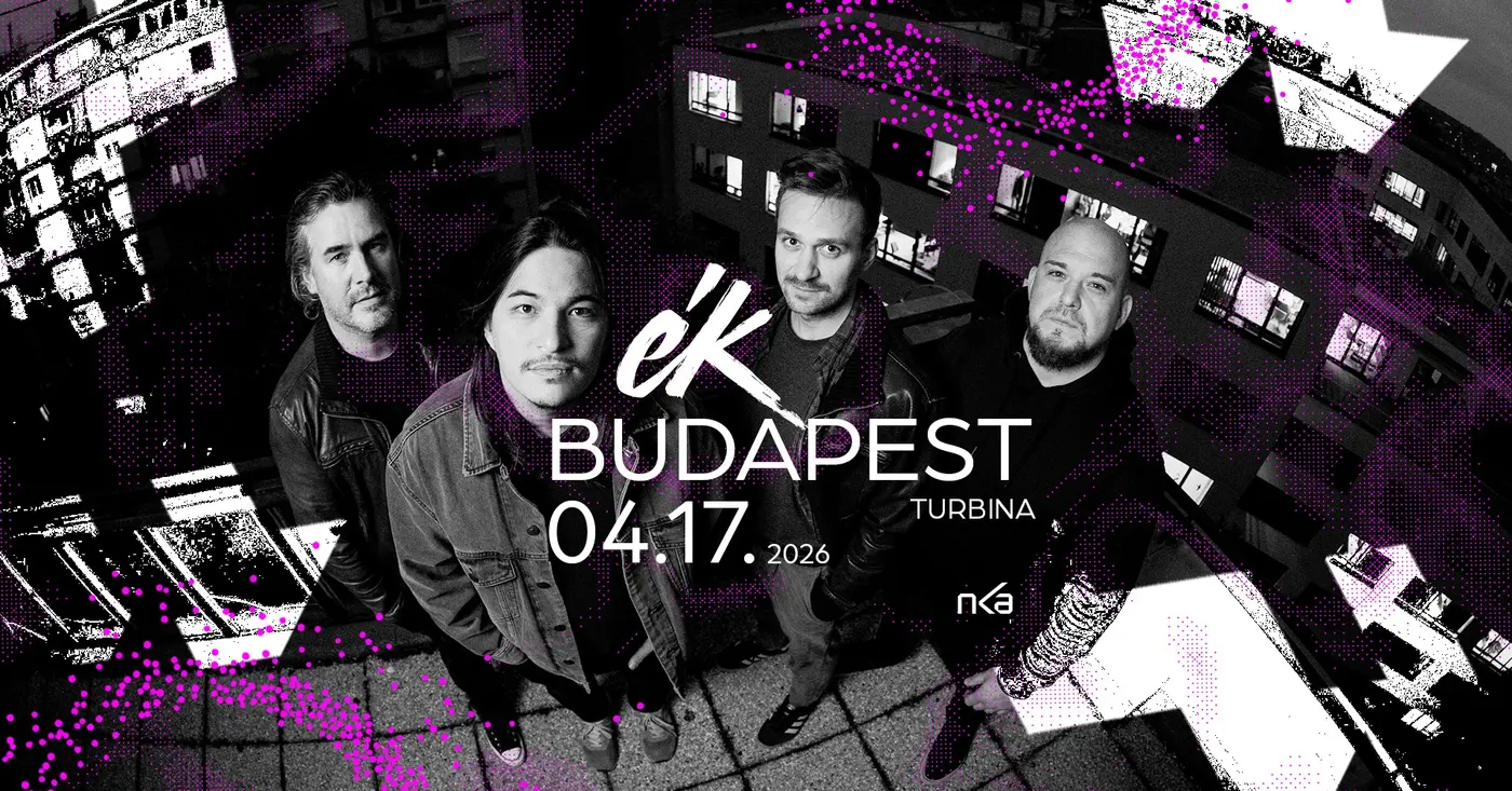 ÉK koncert Budapesten (Turbina Budapest)