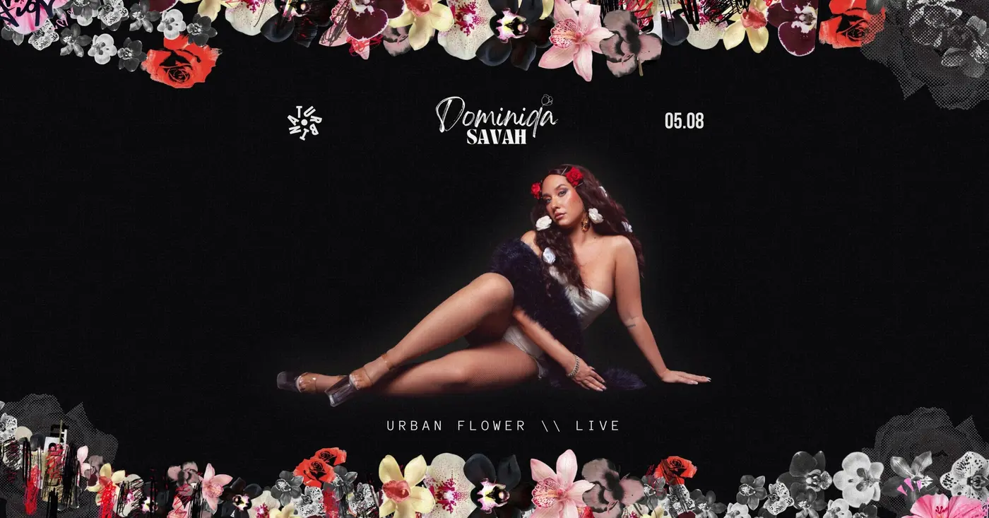 ‼️ ELMARAD ‼️ Dominiqa Savah Debüt Koncert – URBAN FLOWER lemezbemutató koncert Budapesten (Turbina Budapest)