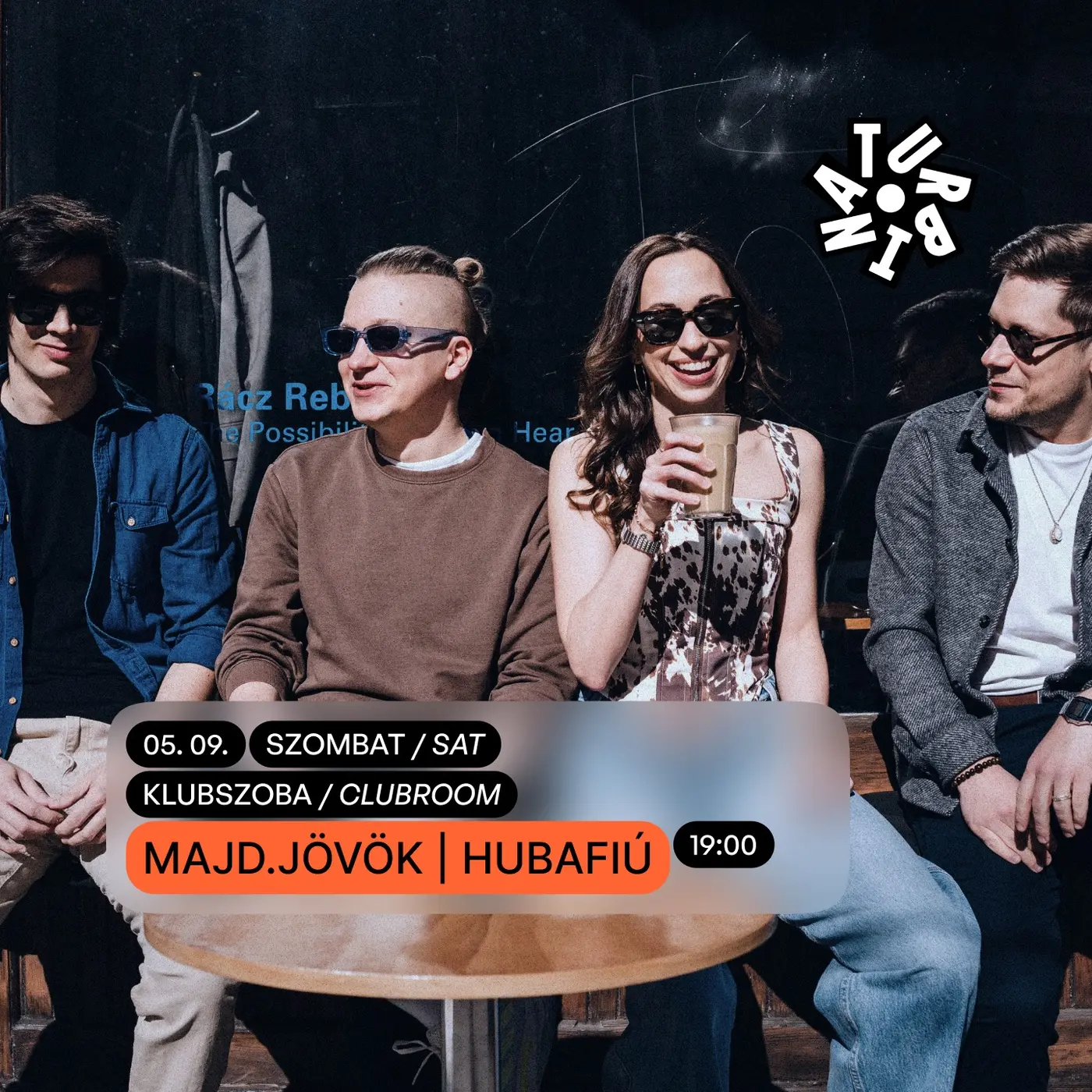 MAJD.JÖVÖK // HUBAFIÚ // DĒTI koncert Budapesten (Turbina Budapest)