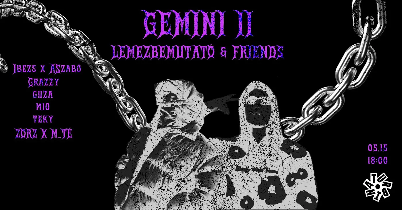 ‼️ ELMARAD ‼️ GEMINI II LEMEZBEMUTATÓ & FRIENDS koncert Budapesten (Turbina Budapest)