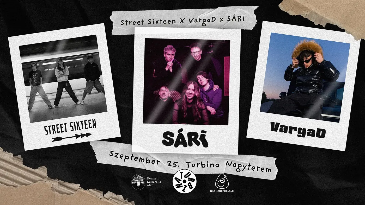 SÁRI  •  VargaD  •  Street Sixteen koncert Budapesten (Turbina Budapest)