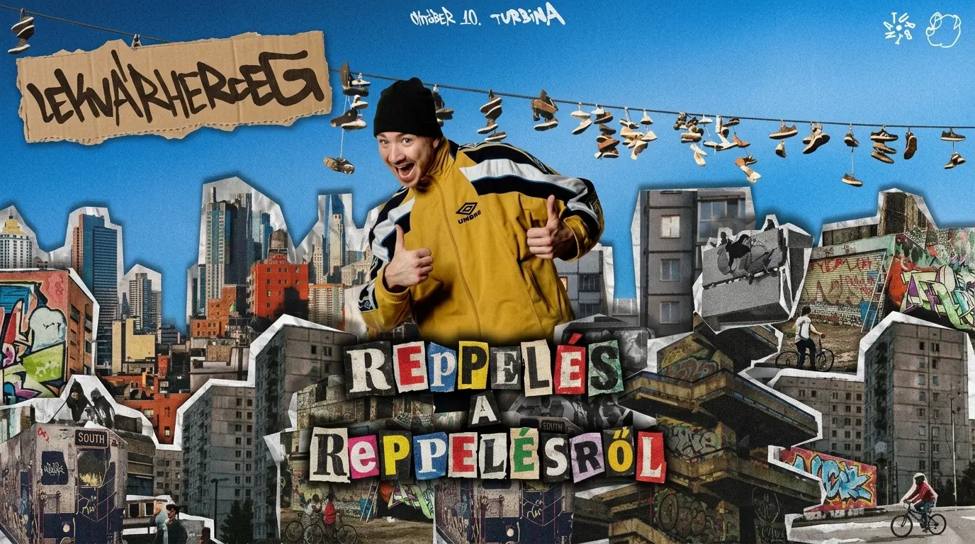 LEKVÁRHERCEG: REPPELÉS A REPPELÉSRŐL koncert Budapesten (Turbina Budapest)