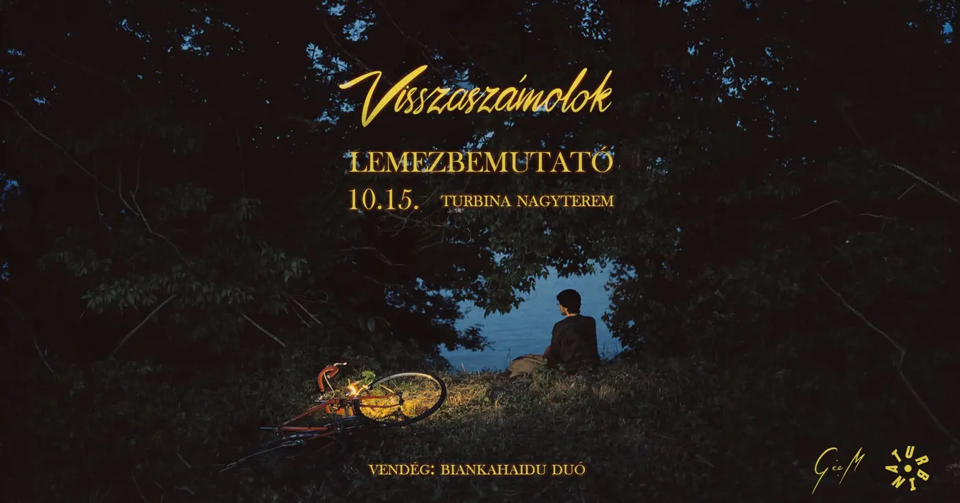 GÉEM • VISSZASZÁMOLOK LEMEZBEMUTATÓ • VENDÉG: biankahaidu duó koncert Budapesten (Turbina Budapest)