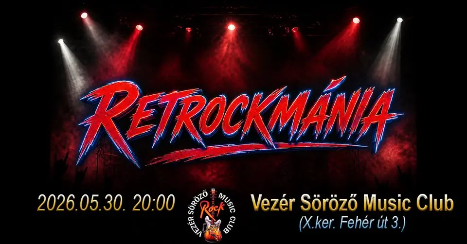 RETROCKMÁNIA Ingyenes koncert koncert Budapesten (Vezér Söröző Music Club)