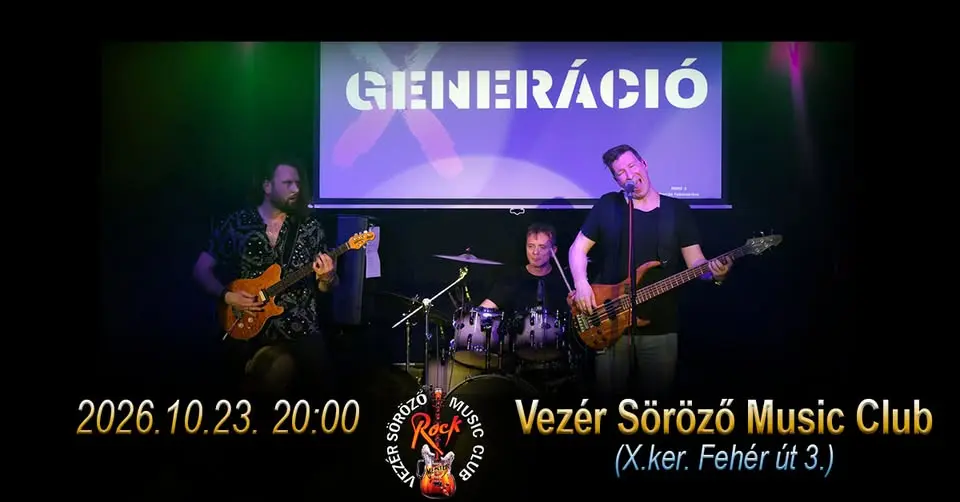 X-GENERÁCIÓ koncert Budapesten (Vezér Söröző Music Club)